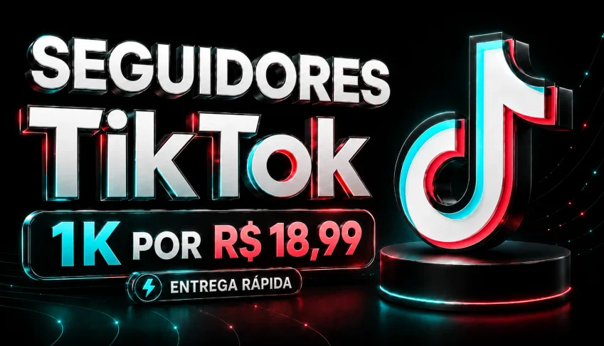 SEGUIDORES TIKTOK [ENTREGA RÁPIDA|MENOR PREÇO!]