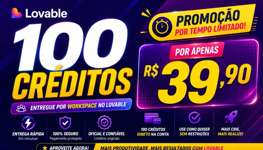 100 Créditos Lovable — Direto na Sua Conta