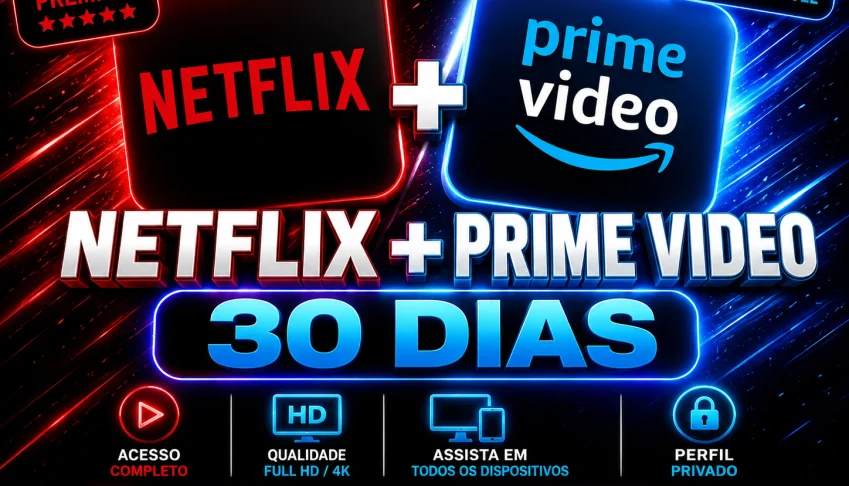 Netflix 4K + Prime Video 30 Dias - Entrega Automatica!!!