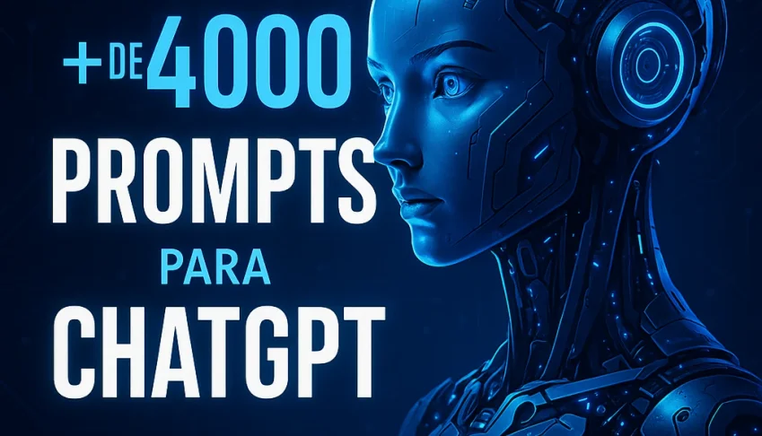+ de 4000 PROMPTS EXCLUSIVOS para você dominar o ChatGPT!!!