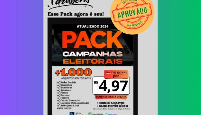 Pack Campanhas Eleitoral- 1.000 Artes Prontas 100% Editáveis