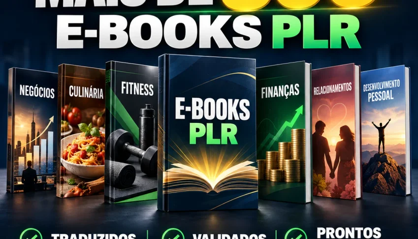 Pack +300 E-books PLR Traduzidos e Validados | Prontos para