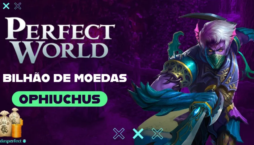 1 BILHÃO DE MOEDAS PERFECT WORLD - OPHIUCHUS