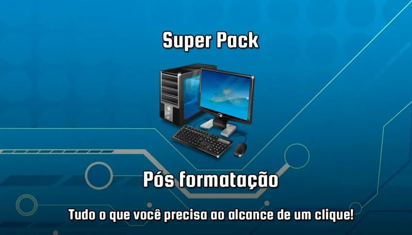 🚀👨🏽🚀 Pack Pós Formatação - Pack Para Técnicos 🚀👨🏽🚀