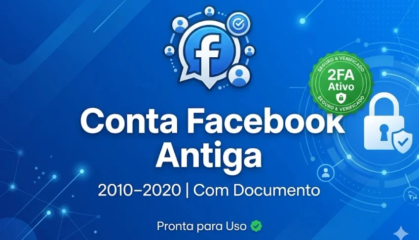 Conta Facebook Antiga (2010–2020) | Com Documento|2FA Ativa