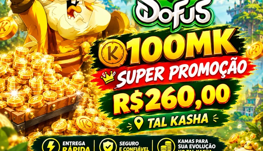 Venda de Kamas Dofus - Tal kasha 100mk R$260,00. Promoção!!