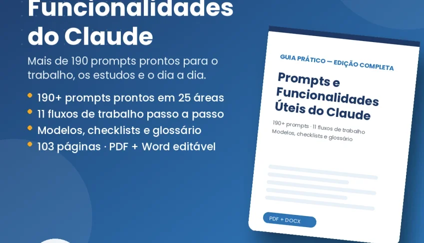 Guia Completo de Prompts e Funcionalidades do Claude — +190
