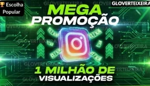 Oferta 1 milhão views por 19,90 Instagram