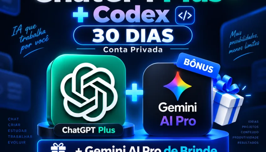 ChatGPT Plus 30 Dias + Codex | Conta Privada + Gemini AI Pro