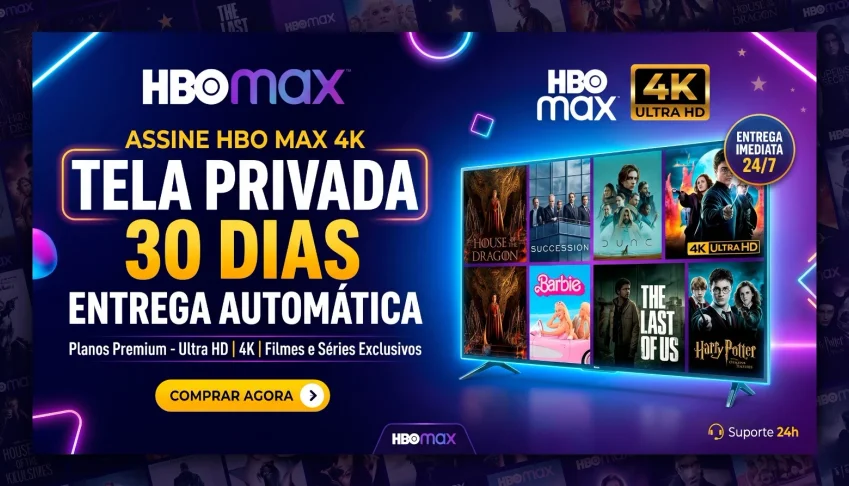 HBO MAX 4K - Tela privada por 30 dias + Automático