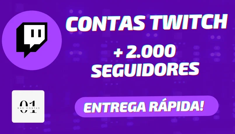 [PREMIUM] CONTAS TWITCH + 2.000 SEGUIDORES + ENTREGA RÁPIDA
