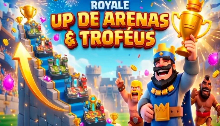 🏆 SUBO SUA CONTA NO CLASH ROYALE | ARENAS + TROFÉUS