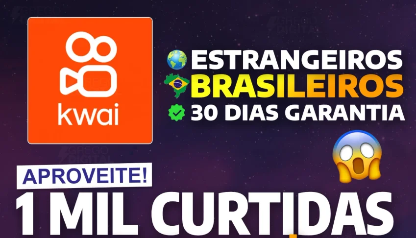 [MAIS VENDIDO] 1 MIL Curtidas KWAI por apenas R$ 9,99
