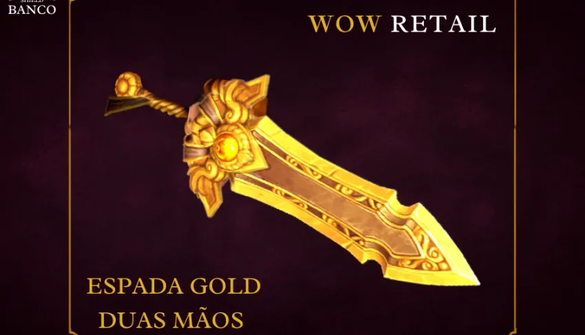 World of Warcraft - Skin de Arma Espada Duas Mãos (Transmog)