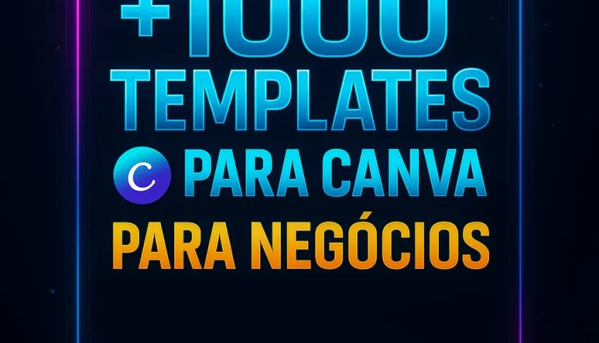 +1000 Templates No Canva Para Negócios!