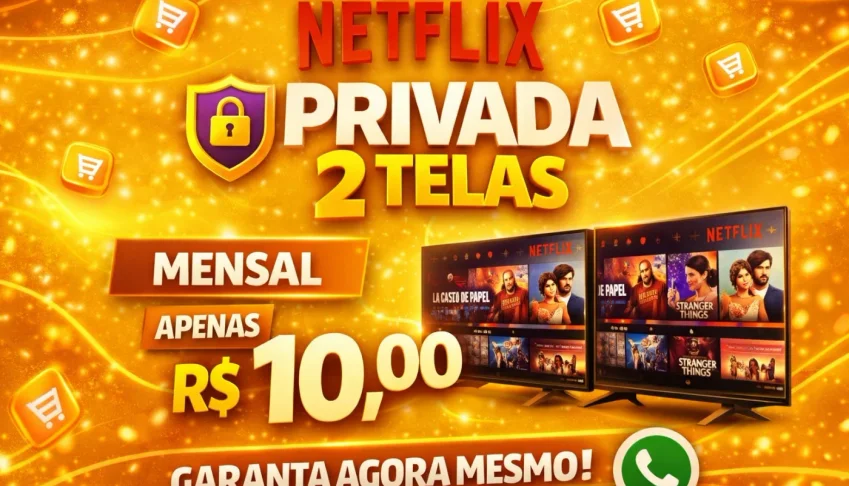 Netflix Privada 4K | 2 Telas Com Pin | 30 Dias (Mensal)