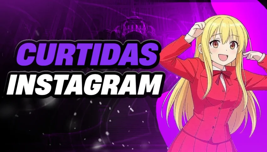Curtidas Instagram (Menor Preço)