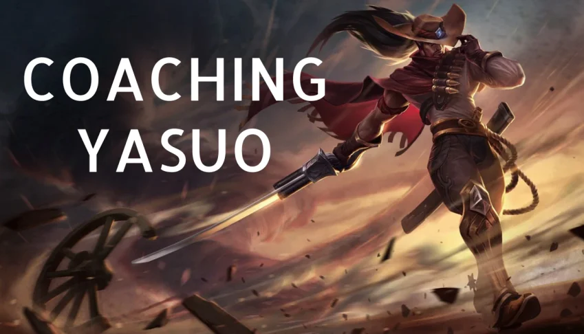Coach Yasuo 🌪️