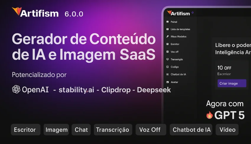 Artifism v6.2 – SaaS de Geração de Conteúdo e Imagens com IA