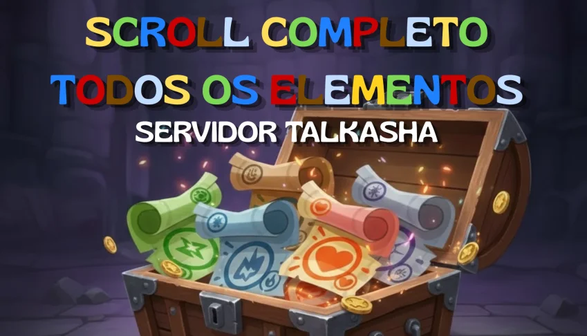 📜 Scroll Completo - Server Talkasha 🐉 - Entrega Rápida 🔥