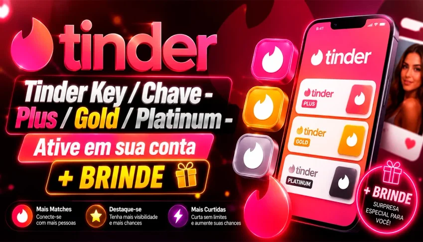 Tinder Premium Key (Plus / Gold / Platinum) No Seu Perfil +