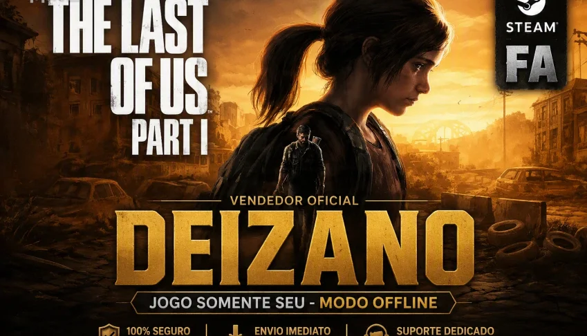 The Last of US Part 1 I Steam|FA Conta Somente Sua .