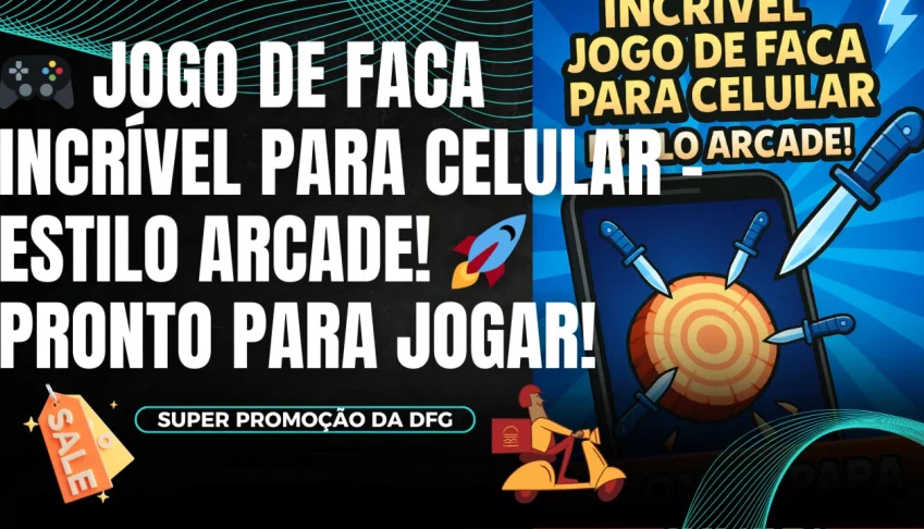 🎮 Jogo De Faca Incrível Para Celular - Estilo Arcade! 🚀