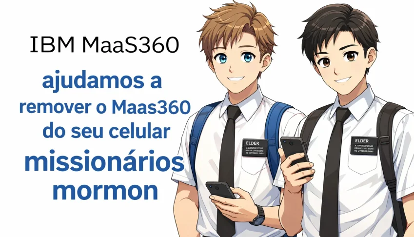 Remover Maas360 - Celulares Missionários