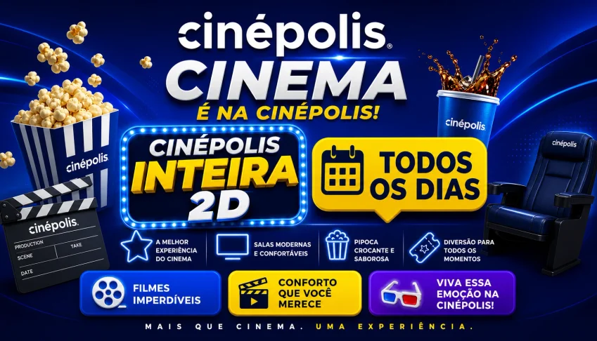 Ingresso Cinema - Cinépolis Inteira 2D