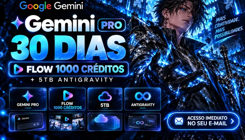 Flow 1K Créditos + Gemini 3 Pro + 5Tb + Nano Banana | 30 Dia