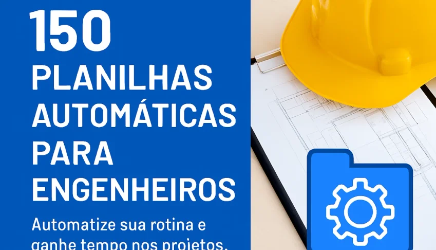 150 Planilhas Automáticas para Engenheiros + 3 Brindes