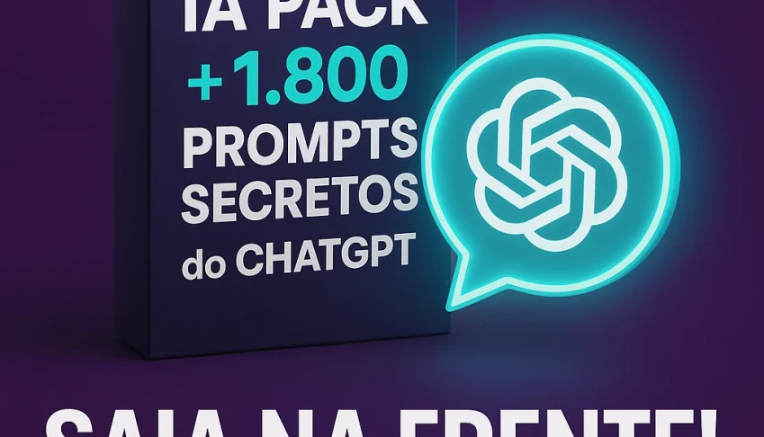 🤖 IA PACK + 1.800 Prompts Secretos do ChatGPT
