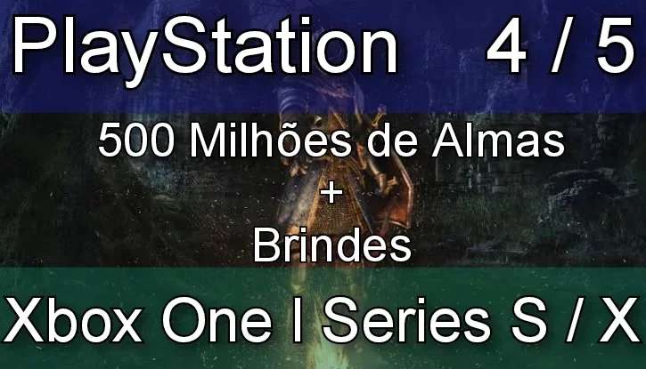 Dark Souls Remastered -500 Milhões de Almas -Ps4/Ps5 /Xbox