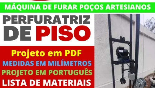 Projeto Maquina De Furar Poços Artesianos Perfuratriz Piso