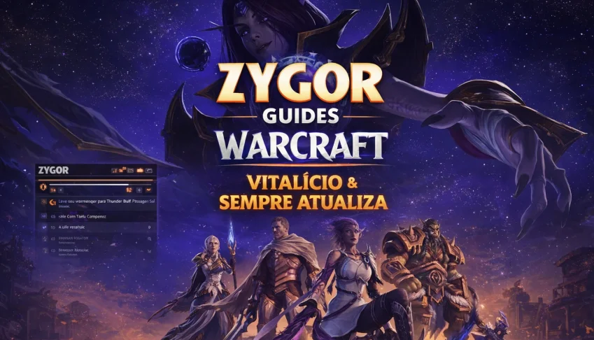 ZYGOR GUIDES – WARCRAFT vitalício e sempre atualiza