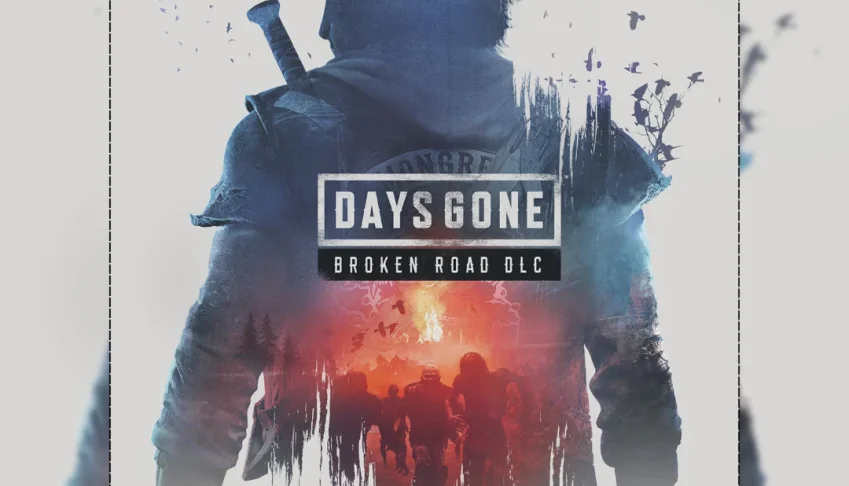 Days Gone + DLC Broken Road - Steam