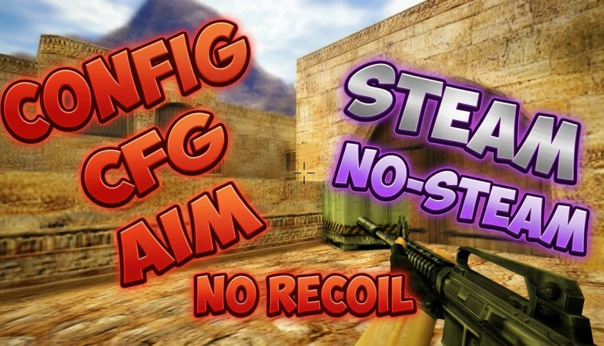 🔥 Cs 1.6 Aim + No Recoil 🔥 Cfg Steam/No-Steam