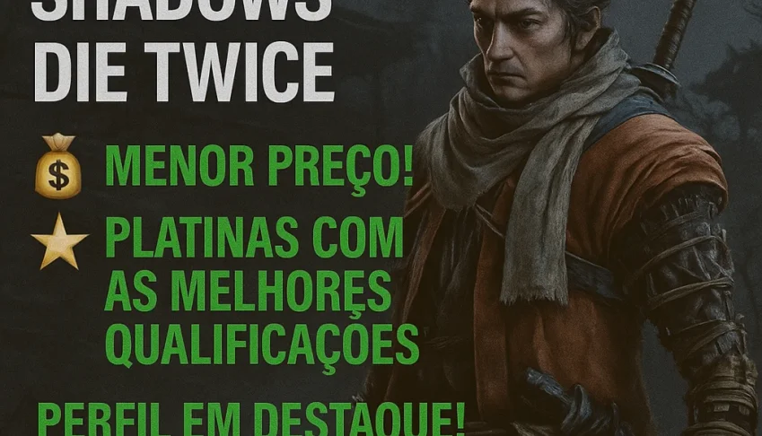 Sekiro: Shadows Die Twice - Platina (PS4/PS5) - Troféus!