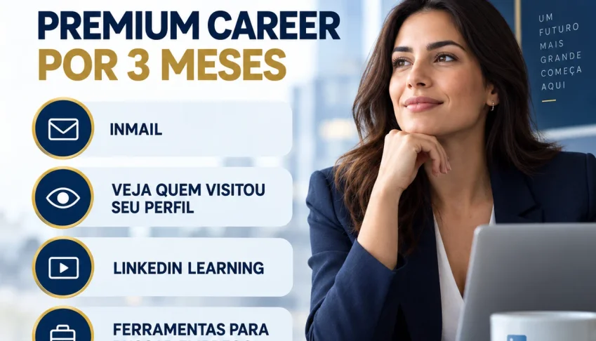 LinkedIn Premium Career 3 Meses - Ativação por Link