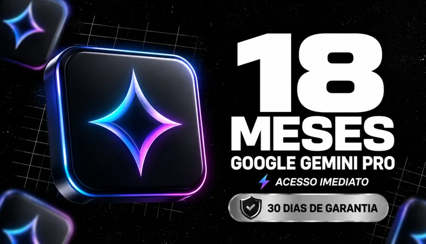 Google Gemini Pro (LINK) - 18 Meses / 30 dias de garantia