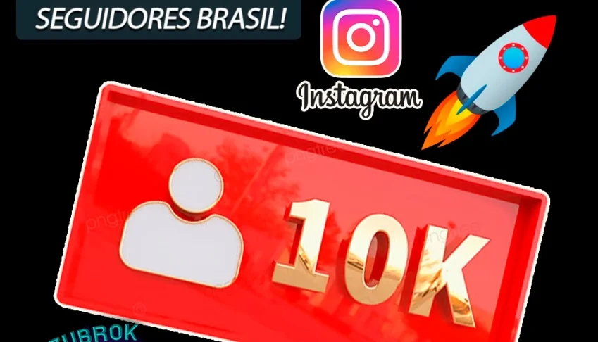 [SUPER PROMOÇÃO] 10K SEGUIDORES INSTAGRAM ! BRASIL