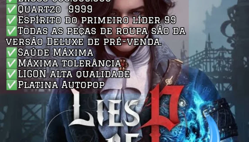 Lies of P (PS5) - Ergos, Quartzo, Saúde, Platina e mto mais!