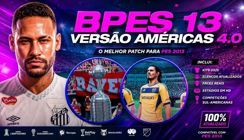 PES 2013 +  PATCH BASE AMÉRICAS 4.0 completo 2026