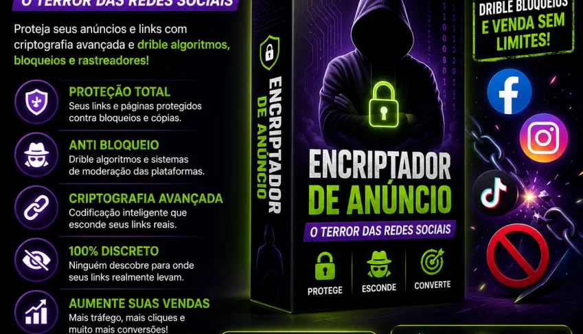 Encriptador de Anúncio - O terror das redes sociais