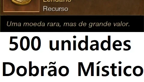 500 unidades Dobrão Místico New World