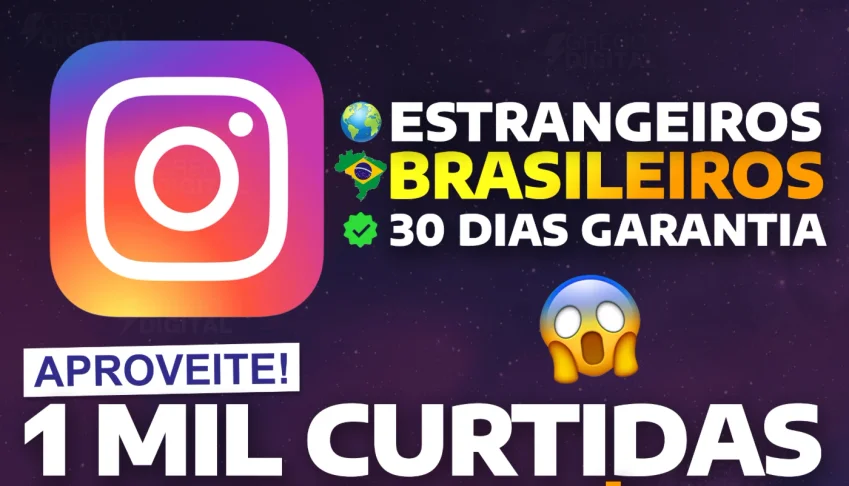 [Menor Preço] Instagram Curtidas - Curtidas Brasileiras
