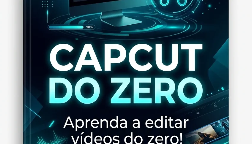 CapCut do Zero — Guia Básico de Edição de Vídeos