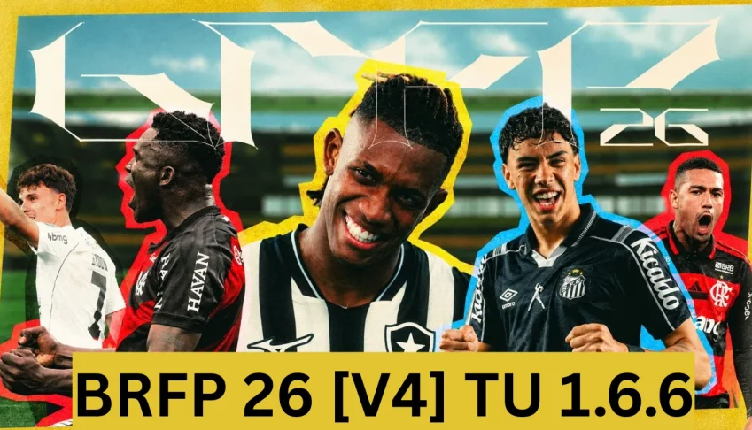 Patch Brfp Para Ea Fc 26 Pc - Brasileirão 2026 Serie a,b,c
