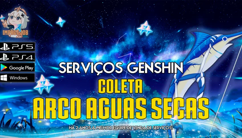 Serviços Genshin - Arco Águas Secas