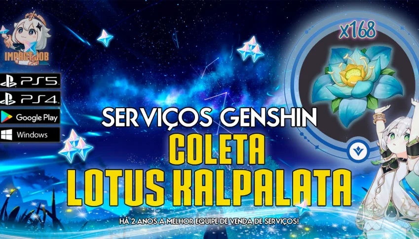  Serviços Genshin - Coleta Kalpalata (x168)